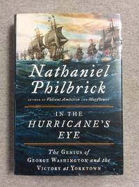 In The Hurricane's Eye: The Genius Of George Washington And The Victory At Yorktown