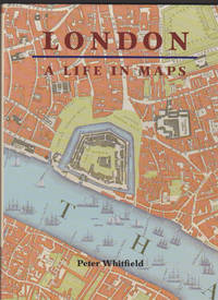 London A Life in Maps