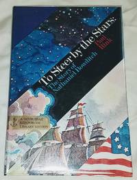 image of TO STEER BY THE STARS The Story of Nathaniel Bowditch