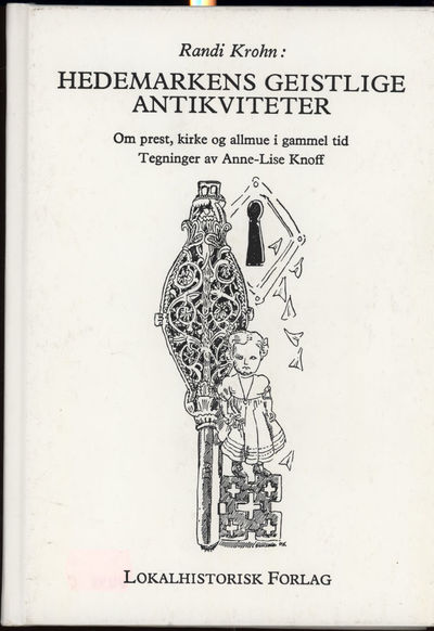 Hedemarkens geistlige antikviteter. Om prest,…