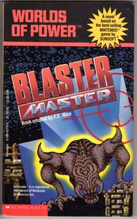 Blaster Master (Worlds of Power Ser., No. 1) by Nine, F. X - 1990