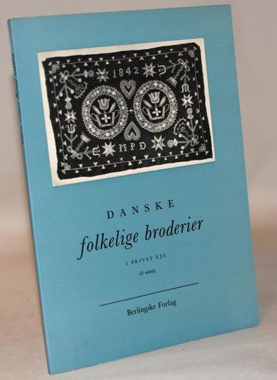 Danske folkelige broderier i privateje.
