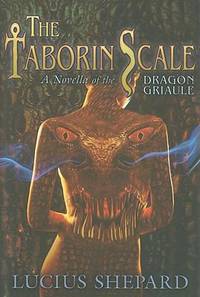 The Taborin Scale by Lucius Shepard - 2010