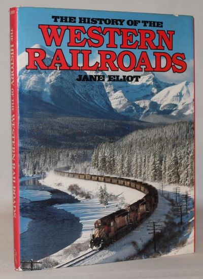 The History of Western Railroads.