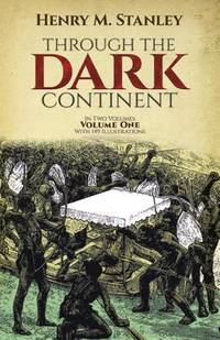 Through the Dark Continent Vol. 1