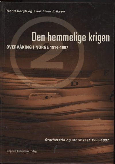 Den hemmelige krigen.. Overvåking i Norge 1914 -…
