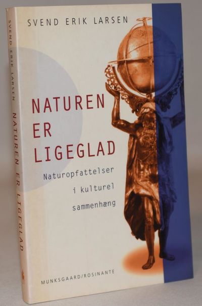 Naturen er ligeglad - naturopfattelser i kulturel…