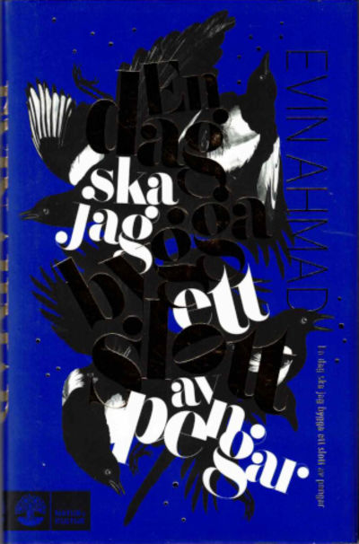 EN DAG SKA JAG BYGGA ETT SLOTT AV PENGAR.