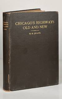 Chicago's Highways Old and New; From Indian Trail to Motor Road