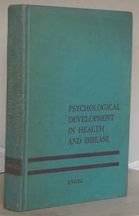 Psychological Development in Health and Disease by George L Engel - Hardcover - 1966 - from Besleys Books (SKU: AR34GTGRN11C)