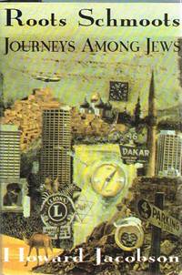 Roots Schmoots: Journeys Among Jews