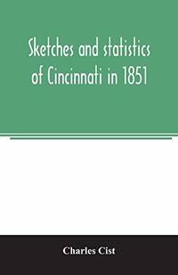 cover of Sketches and statistics of Cincinnati in 1851