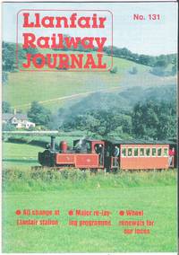 Llanfair Railway Journal No.131 April 1994 by Cartwright, R.I. ed