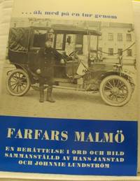 Farfars Malmö. En berättelse i ord och bild.