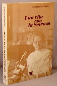 Una Vita con la Scienza. by Giuseppe Penso - Paperback - 1986 - from Bucks County Bookshop IOBA (SKU: 34927)