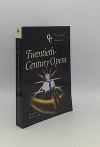 THE CAMBRIDGE COMPANION TO TWENTIETH-CENTURY OPERA by COOKE Mervyn