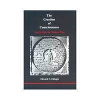 Creation of Consciousness: Jung's Myth for Modern Man