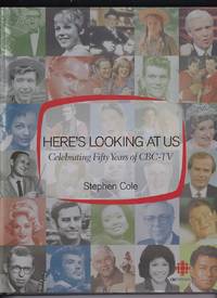 Here's Looking At Us Celebrating 50 Years of CBC TV