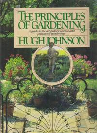 image of Principles of Gardening:  a guide to the art, history, science and pra