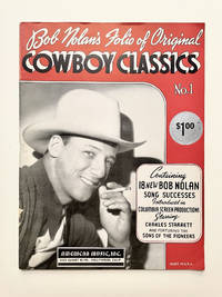 Bob Nolan's Folio of Original Cowboy Classics. No. 1 and No. 2