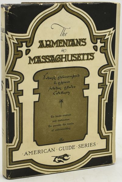 THE ARMENIANS IN MASSACHUSETTS. AMERICAN GUIDE SERIES