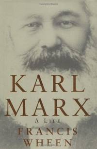 Karl Marx: A Life by Wheen, Francis