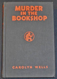 Murder in the Bookshop: A Fleming Stone Detective Novel by Wells, Carolyn - 1936