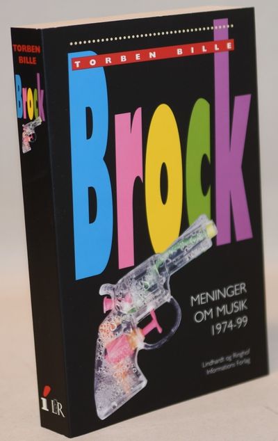 Brock, meninger om musik 1974-99.