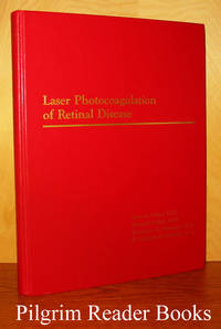 Laser Photocoagulation of Retinal Disease. (from the International  Laser Symposium of the Macula). by Gitter, Kurt A., Howard Schatz, Lawrence A. Yannuzzi and H. Richard McDonald - 1988