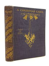 A CHRISTMAS CAROL by Dickens, Charles - 1915