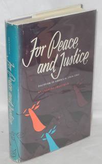 For peace and justice; pacifism in America 1914-1941