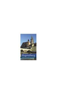 Regensburg. Englische Fassung. A Guide to the City with 70 Colour Pictures.