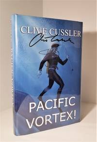 Pacific Vortex! Limited Edition (Signed) by Clive Cussler - 2000