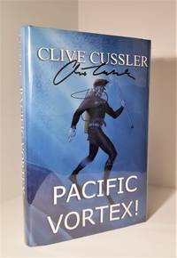 Pacific Vortex! Limited Edition [Signed] by Clive Cussler - 2000