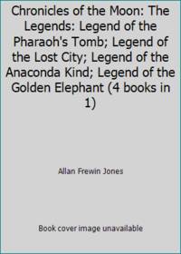 Chronicles of the Moon: The Legends: Legend of the Pharaoh's Tomb; Legend of the Lost City;...
