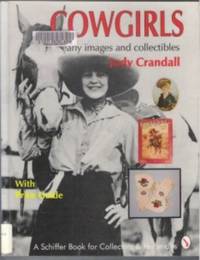 COWGIRLS  Early Images and Collectibles : With Price Guide