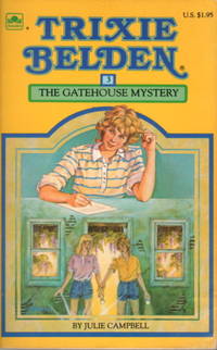 TRIXIE BELDEN: THE GATEHOUSE MYSTERY, #3.