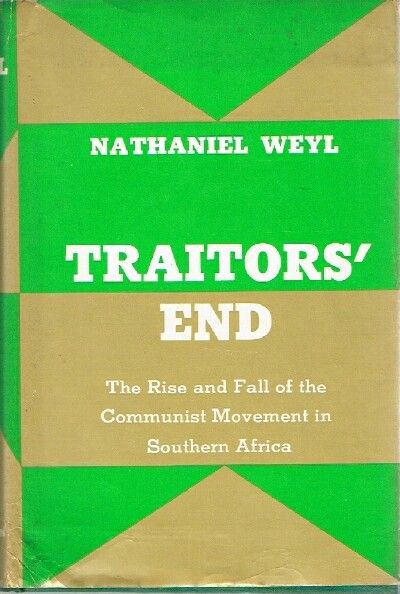 Traitors End The Rise And Fall Of The Communist Movement