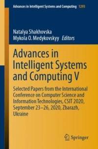 Advances in Intelligent Systems and Computing V : Selected Papers from the International...