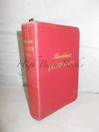 The Eastern Alps including the Bavarian Highlands, Tyrol, Salzburg, Upper and Lower Austria, Styria, Carthinia and Carniola by Baedeker, Karl - 1903 