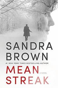 Mean Streak by Sandra Brown - 2014