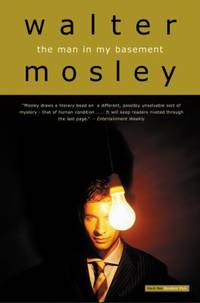 The Man in My Basement : A Novel by Walter Mosley - 2005