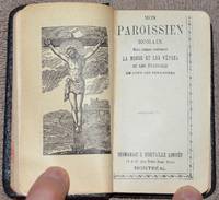 Mon Paroissien Romain. Petit Volume Contenant La Messe Et Les V&ecirc;pres Et Les &Eacute;vangiles De Tous Les Dimanches. - 