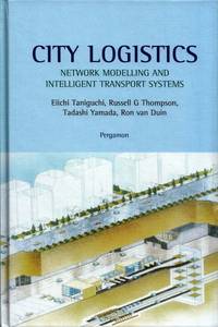 image of City Logistics. Network Modelling and Intelligent Transport Systems
