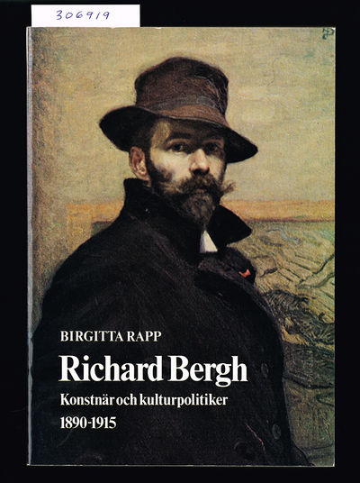 Richard Bergh. Konstnär och kulturpolitiker…