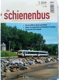 Der Schienenbus. Heft 5/2019. Das Nachrichtenmagazin der Arbeitsgemeinschaft Schienenverkehr e.V.