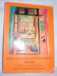 Major European Art Movements ,1900-1945 by Susan (Eds.) Patricia E