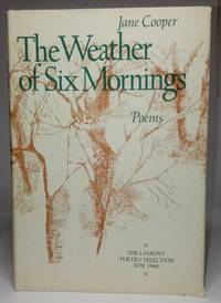 Weather of Six Mornings Poems by Cooper, Jane - 1969