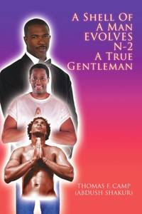 A Shell of a Man Evolves N-2 a True Gentleman