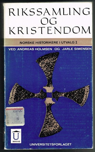 Rikssamling og kristendom. Med bidrag fra…